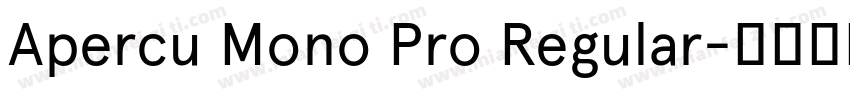 Apercu Mono Pro Regular字体转换